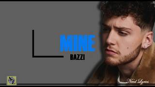 Mine Lyrics - Bazzi