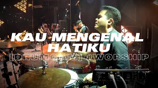 [DRUMCAM] #worship | Kau Mengenal Hatiku – ICI