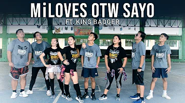 MiLoves (OTW sayo) - King Badger | Dance Fitness | BMD Crew