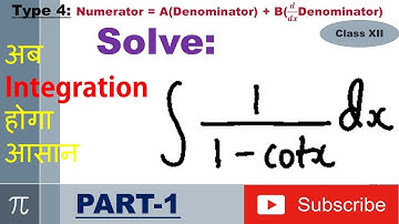 Integration Type 4 : Numerator = A(Denominator) + B(𝒅/𝒅𝒙Denominator) : Part 1