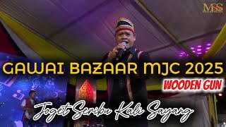 Joget Seribu Kali Sayang - Wooden Gun | Gawai Bazaar MJC 2025 | 21May2025 | Majlis Seni Sarawak(MSS)