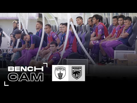 BENCH CAM | PERSITA VS BORNEO FC | BRI LIGA 1