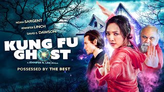 Kung Fu Ghost (2022) Full Family Adventure Movie Free - Jennifer N. Linch, Noah Sargent, Kiki Yeung