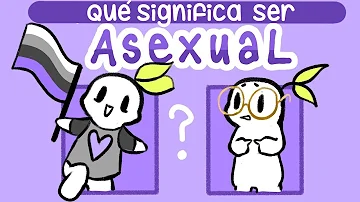 ¿Cuáles son los signos de ser asexual?