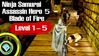 Ninja Samurai Assassin Hero 5 Blade of Fire - Level 1 - 5 screenshot 1