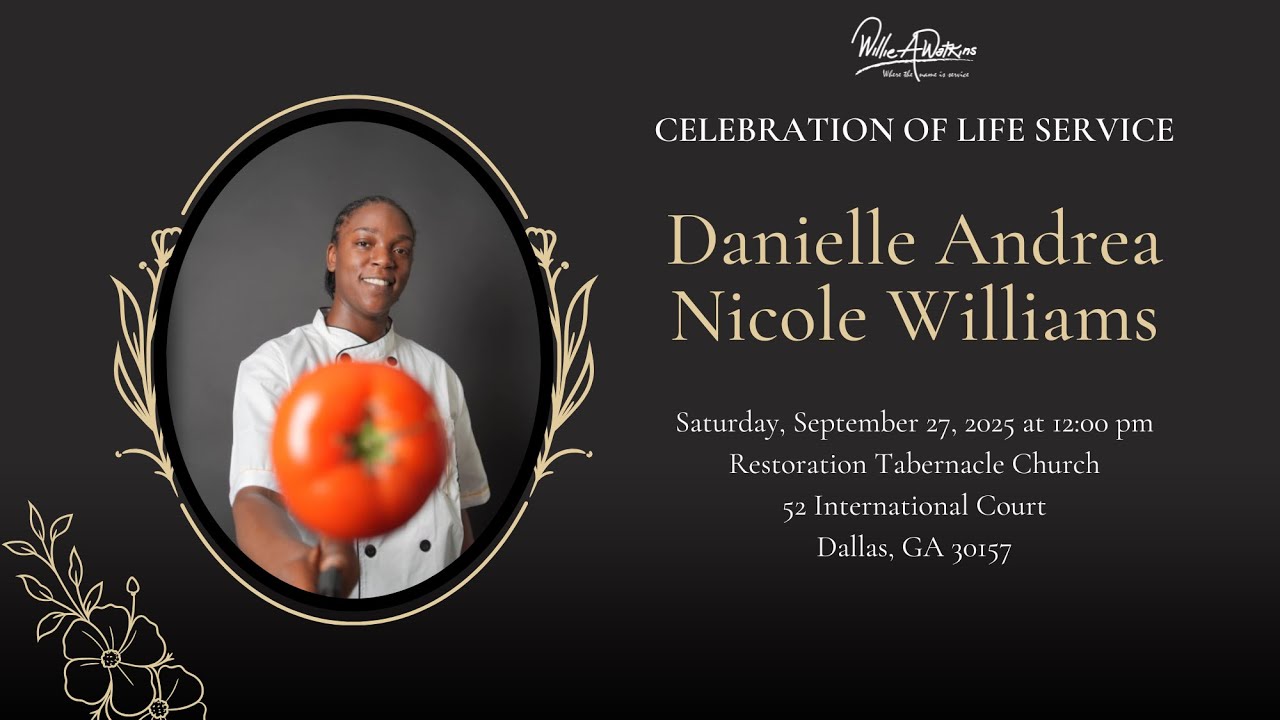 Celebrating The Life & Legacy of Danielle Andrea Nicole Williams
