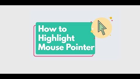 How to Highlight Mouse Cursor Windows 7, 8, 10