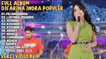 PELANGGARAN, LINTANG ASMORO,WIRANG-DIFARINA INDRA ADELLA FULL ALBUM TRENDING TERPOPULER