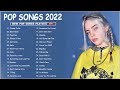 Pop Hits 2022 🎧🎧 Ariana Grande, Maroon 5, Ed Sheeran, Rihanna, Shawn Mendes, Taylor Swift, Dua Lipa