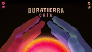 DURATIERRA - CRIA - (Disco Completo) - 2017