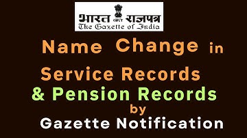 Central Govt. Employee name Change | name Change in Service Record | name Correction  Pension Record