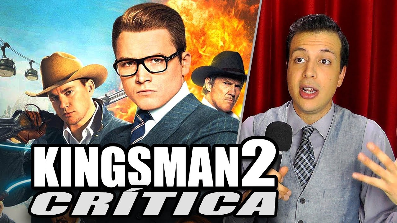 Reseña Crítica KINGSMAN 2 El Círculo Dorado / Golden Circle - Review