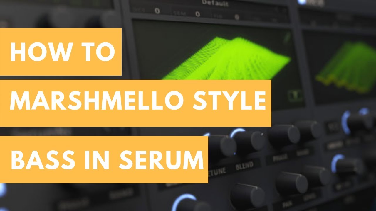 Marshmello Bass Serum | Marshmello Style Drop Part 2 [Free Preset]
