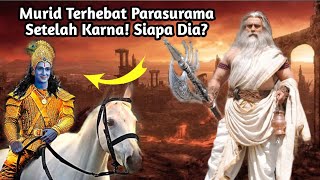 SIAPAKAH MURID TERHEBAT PARASURAMA SETELAH BISMA, DRONA DAN KARNA? MURID TERHEBAT PARASURAMA!