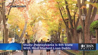 Pennsylvania Is 6th State With Most Student Loan Debts, Study Finds
