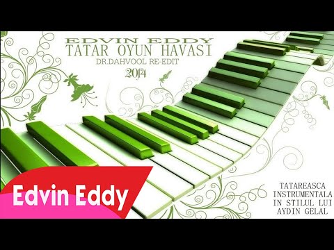 Edvin Eddy 2014 Tatar Oyun Havası Dr Dahvooll Re edit 2014