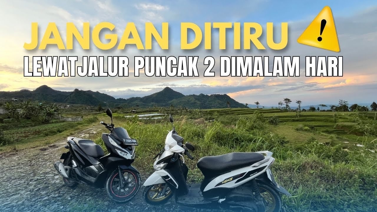 NEKAT LEWAT JALUR PUNCAK 2 MALAM HARI 😱