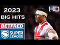 Super league 2023  big hits 