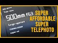 Finally a budget super telephoto that worth buying  ttartisan 500mm f63 ff ezrfl