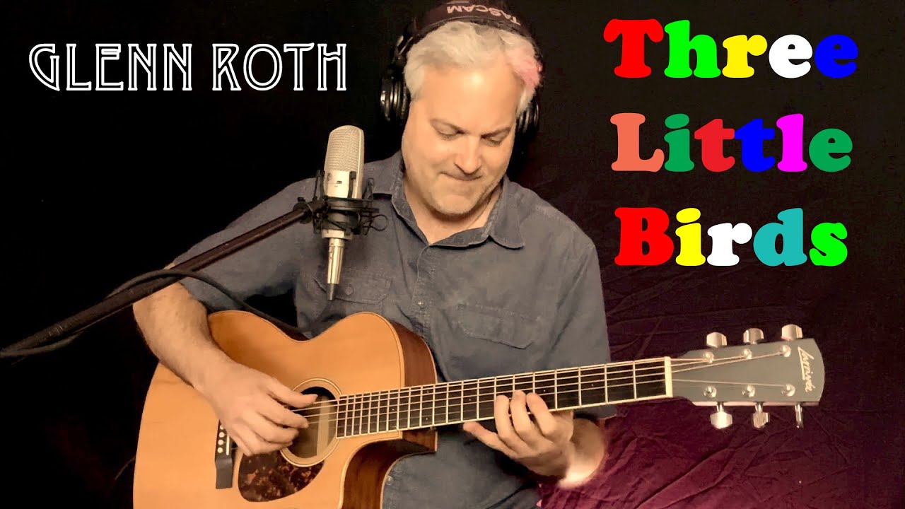 Glenn Roth - Three Little Birds - YouTube