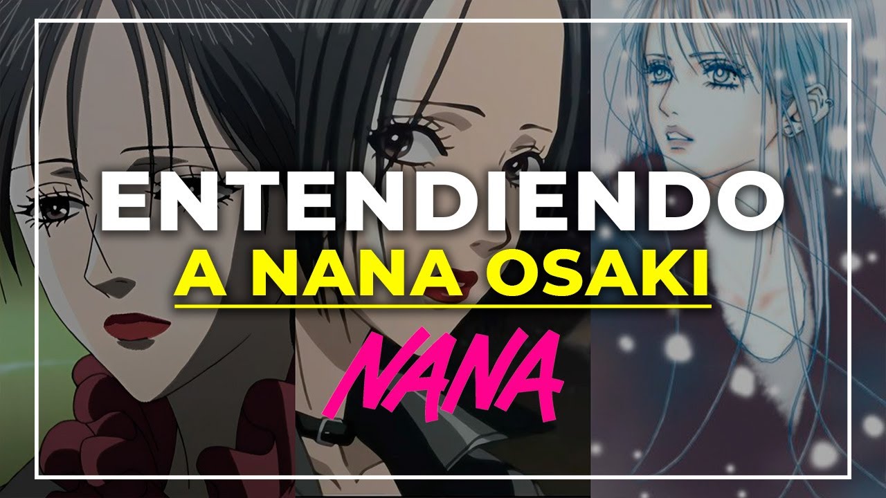 ¿Por Qué Desapareció NANA Osaki? - Entendiendo a NANA OSAKI | Análisis de Personaje