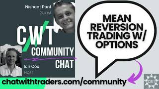 Chat With Traders: Overview of Mean Reversion.