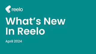 What's new in Reelo? April 2024 screenshot 2