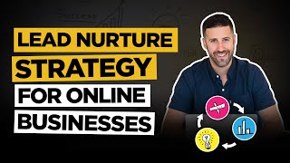 Information Lead Nurture Strategy for Online Businesses News