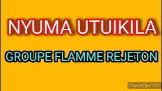 NYUMA UTUIKILA avec groupe flamme