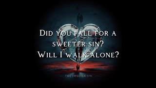 Forgotten Frames - The Sweeter Sin (Official Lyric Video)