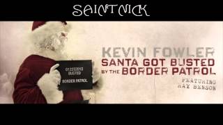 Video thumbnail of "Kevin Fowler - Santa Got Busted By The Border Patrol (Featuring Ray Benson) - Lyric Video"