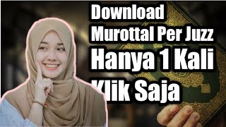 Cara Download Mp3 Murottal Per Juz 1 Sampai 30 Untuk Hafalan Anak Hafidz Al Qur'an #albaqarah