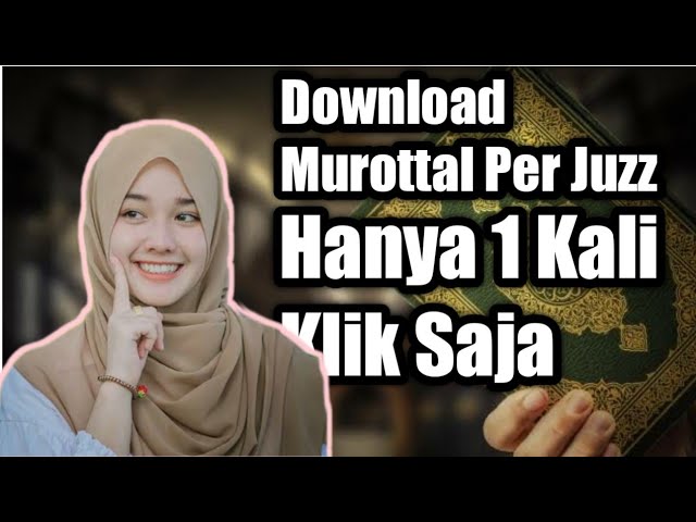 Cara Download Mp3 Murottal Per Juz 1 Sampai 30 Untuk Hafalan Anak Hafidz Al Qur'an #albaqarah class=