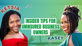 Insider Tips for Uninsured Business Owners.