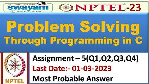 Problem Solving Through Programming in C | Assignment 5| Most Probable Answer | Nptel-2023 #nptel