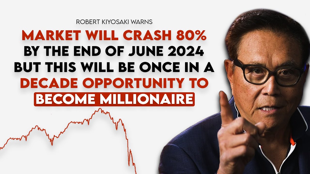 Robert Kiyosaki: 2008 Crash Made Me Billionaire, Now 2024 Crash Will Make Me Even More Rich