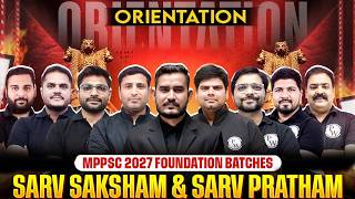 MPPSC 2027: Sarv Saksham(Hinglish) & Sarv Pratham(Hindi) Foundation Batch Orientation #mpexamswallah