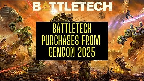 BattleTech Haul from GenCon 2025