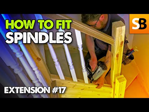 Fitting Staircase Spindles ~ Extension Build