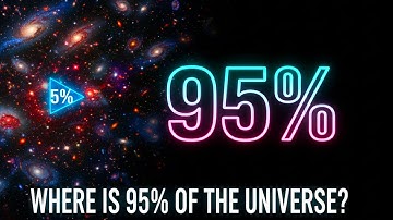 95% of the Universe is Invisible – The Dark Matter Mystery