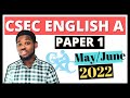 CSEC English A Paper 1 May/June 2022 || FULL PAPER || ANSWERS + EXPLANATIONS