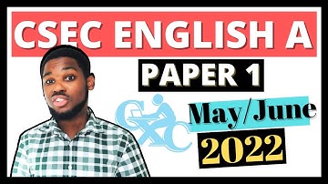 CSEC English A Paper 1 May/June 2022 || FULL PAPER || ANSWERS + EXPLANATIONS