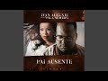Pai Ausente (feat. Yola Semedo)