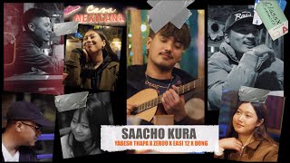 Yabesh Thapa X Zeroo X Easi 12 X Dong - Saacho Kura (ClassX Connects) chords