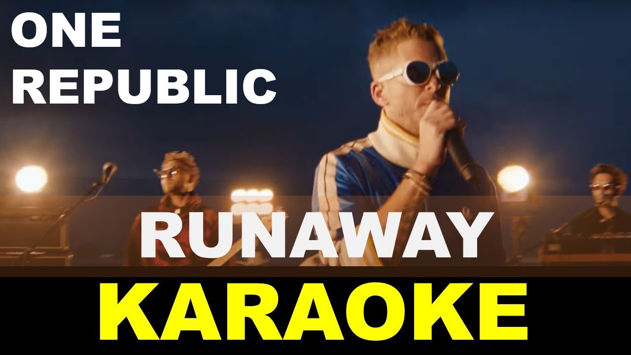 OneRepublic Runaway (Performance Version) Karaoke YouTube