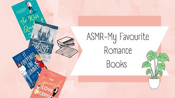 ASMR Whispering & Book Tapping: My Favourite Romance Books