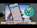 Samsung Galaxy A31 (A315) ROOT U1–U5 | Android 11 / 12 | Magisk
