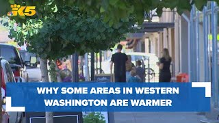 Why Some Areas Of Western Washington Are So Much Warmer Than Others