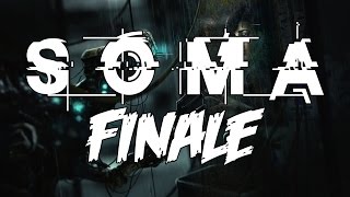 SOMA │ Part 35 - FINALE [HD Walkthrough Gameplay]