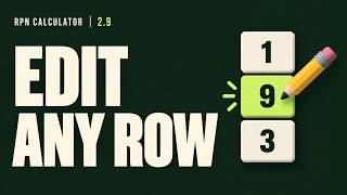 2.9 Editing Any Row | RPN Calculator